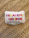 You Are My Sunshine Mini Needlepoint Pillow