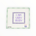 I am Very Busy needlepoint canvas by KCN Designers