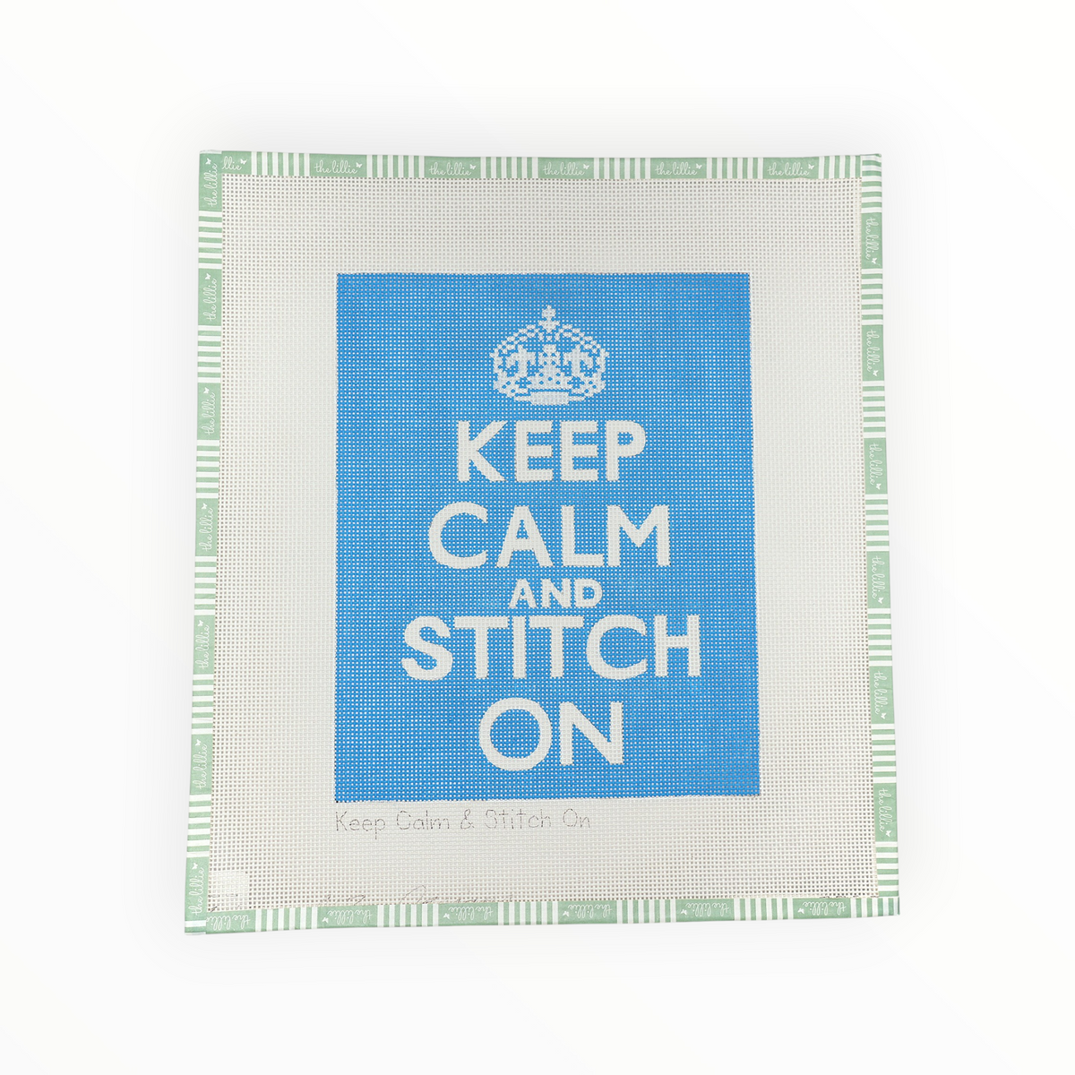 Keep Calm and Stitch On needlepoint canvas