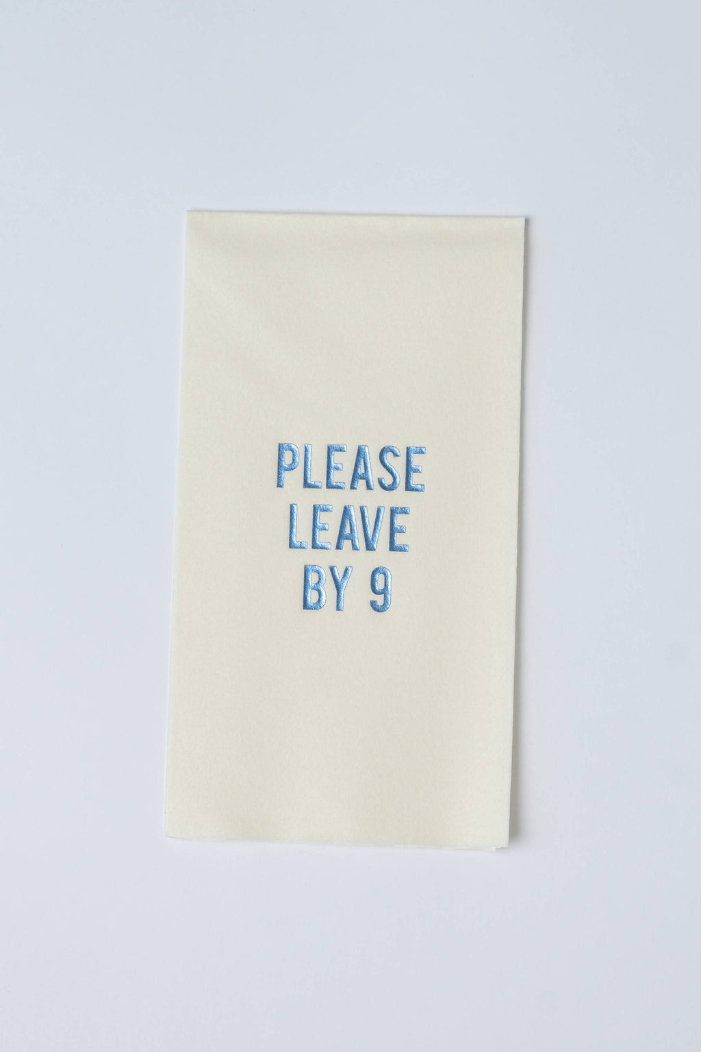 "Please Leave by 9" Disposable Linen-like Guest Towels