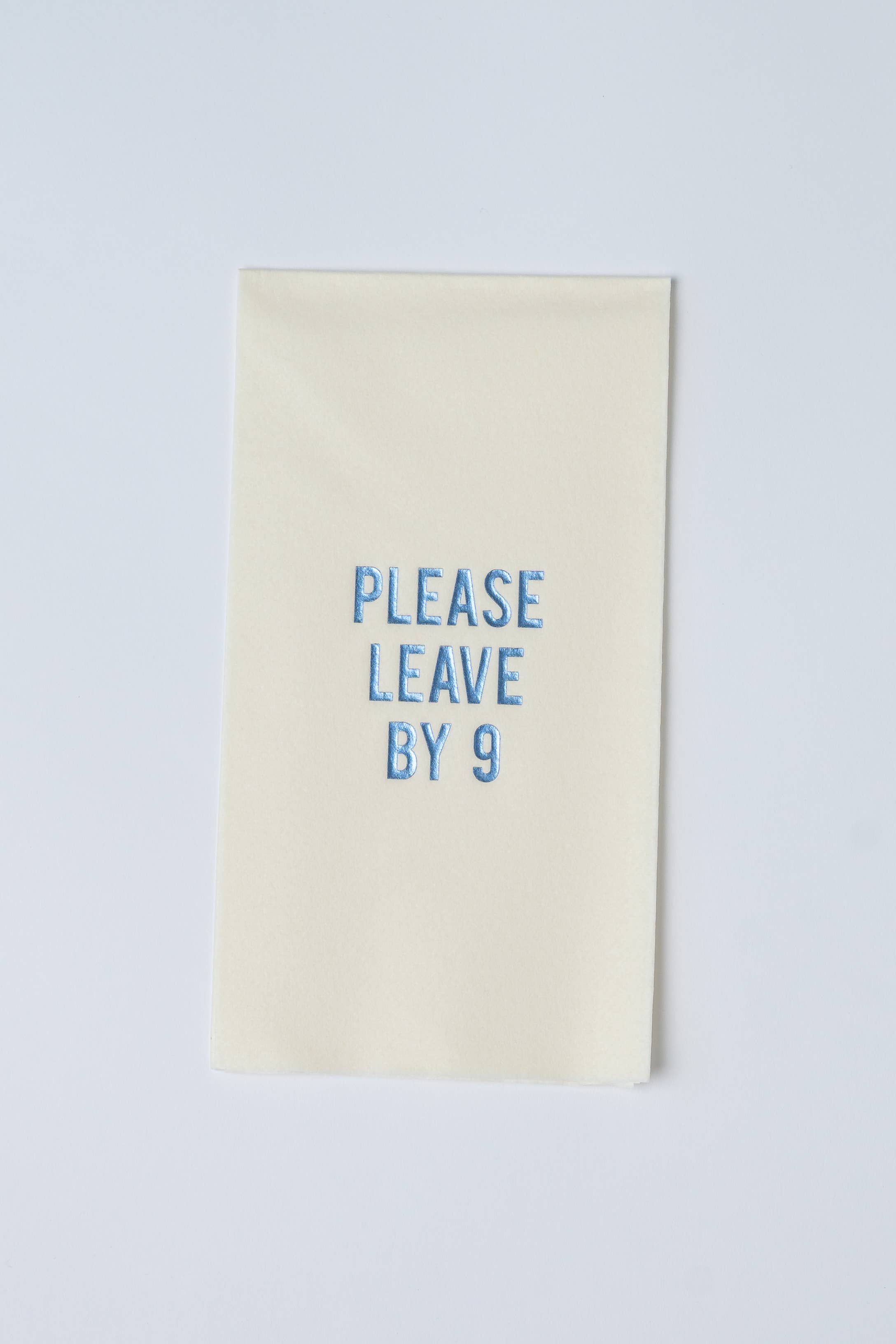 "Please Leave by 9" Disposable Linen-like Guest Towels